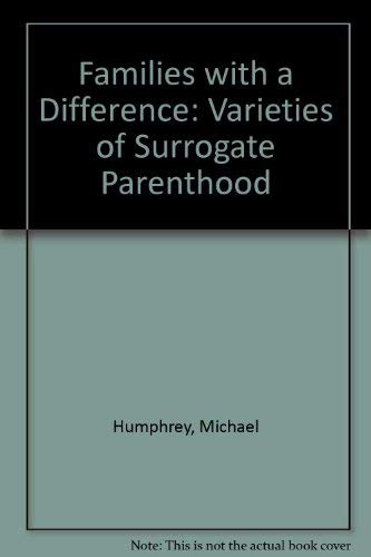 Stock image for Families with a Difference: Varieties of Surrogate Parenthood for sale by Vashon Island Books