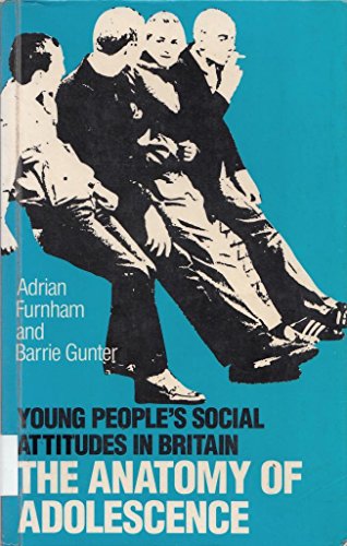 9780415006989: The Anatomy of Adolescence: Young People's Social Attitudes in Britain