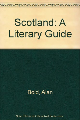 Stock image for Scotland: A Literary Guide for sale by Midtown Scholar Bookstore
