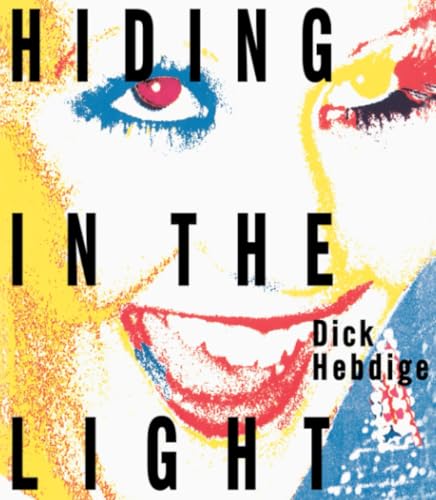 Hiding in the Light (Comedia) (9780415007375) by Hebdige, Dick