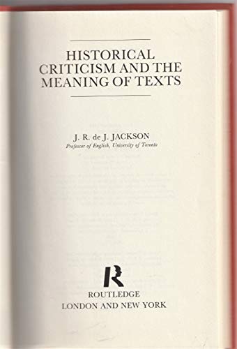 Historical Criticism and the Meaning of Texts (9780415007672) by Jackson, J.