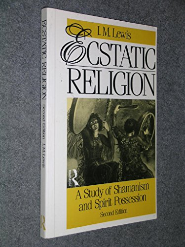 Beispielbild fr Ecstatic Religion : An Anthropological Study of Spirit Possession and Shamanism zum Verkauf von Better World Books