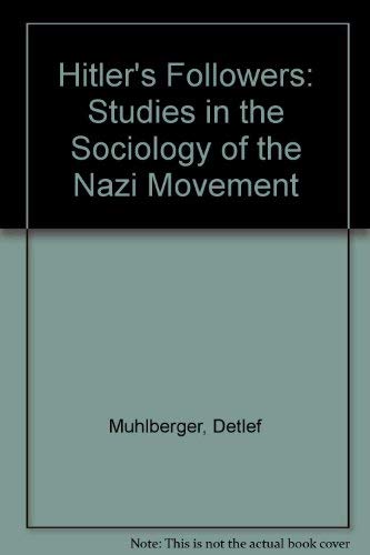 Stock image for Hitler's Followers: Studies in the Sociology of the Nazi Movement for sale by Phatpocket Limited
