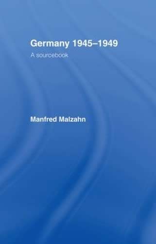 Imagen de archivo de Germany 1945-1949: A Sourcebook a la venta por Chiron Media