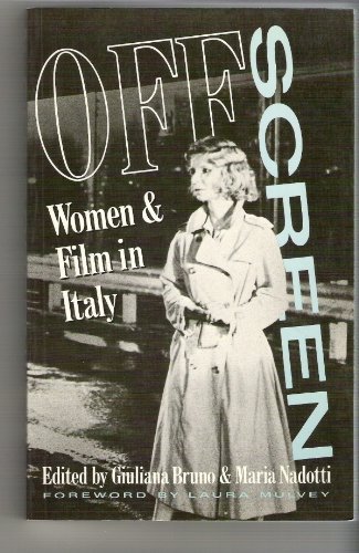 Beispielbild fr Off Screen: Women and Film in Italy zum Verkauf von AwesomeBooks