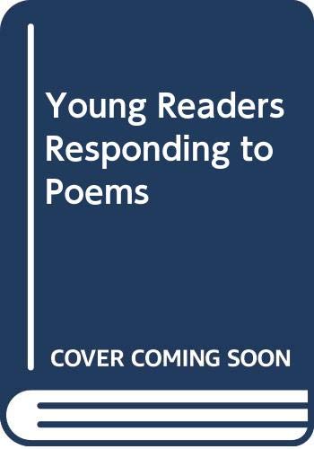 Stock image for Young Readers Responding to Poems for sale by Clayton Fine Books