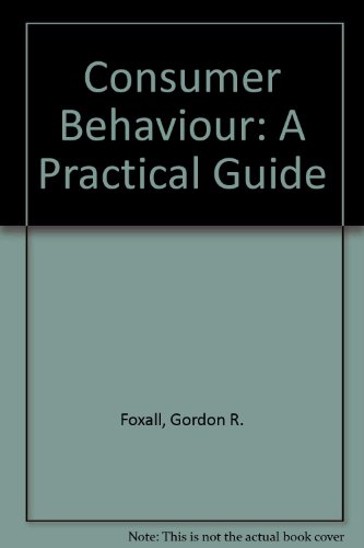 Beispielbild fr Consumer Behaviour: A Practical Guide zum Verkauf von WorldofBooks