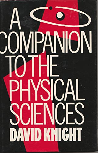 9780415009010: A Companion to the Physical Sciences