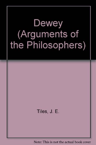 Stock image for Dewey (The Arguments of the philosophers) for sale by M & M Books