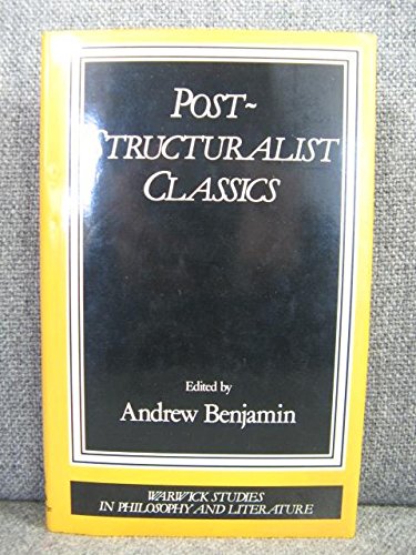 9780415009225: Poststructuralist Classics (Warwick Studies in Philosophy and Literature)