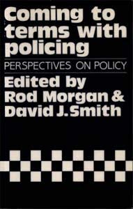 Imagen de archivo de Coming to Terms with Policing Perspectives on Policy a la venta por Webbooks, Wigtown