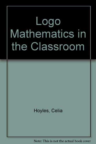 Logo mathematics in the classroom (9780415009515) by Hoyles, Celia