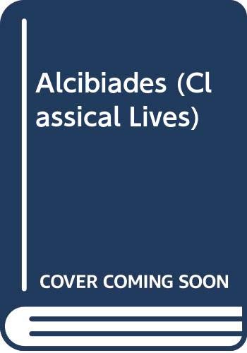 Stock image for Alcibiades for sale by Better World Books
