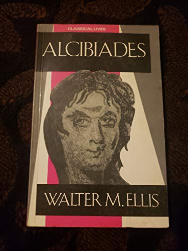 Beispielbild fr Alcibiades zum Verkauf von ThriftBooks-Dallas