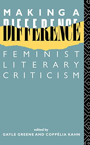 Imagen de archivo de Making a Difference: Feminist Literary Criticism (New Accents) a la venta por Top Notch Books