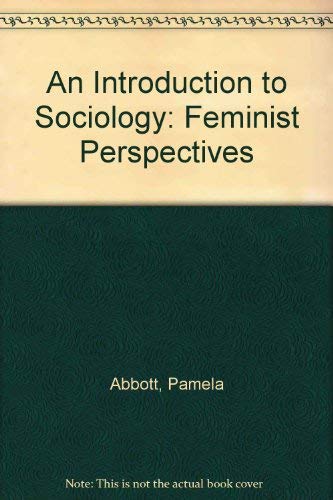 Imagen de archivo de An Introduction to Sociology: Feminist Perspectives a la venta por AwesomeBooks