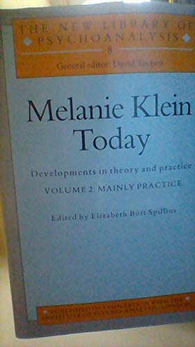 Beispielbild fr Melanie Klein Today: Developments in Theory and Practice -Volume 2 - Mainly Practice (The New Library of Psychoanalysis 8) zum Verkauf von Bookcase