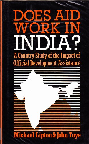 Imagen de archivo de Does Aid Work in India?: A Country Study of the Impact of Official Development Assistance a la venta por ThriftBooks-Atlanta