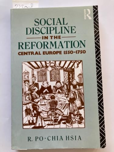 Beispielbild fr Social Discipline in the Reformation: Central Europe, 1550-1750 zum Verkauf von Anybook.com
