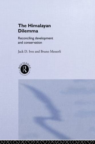 Stock image for The Himalayan Dilemma: Reconciling Development and Conservation for sale by Wonder Book