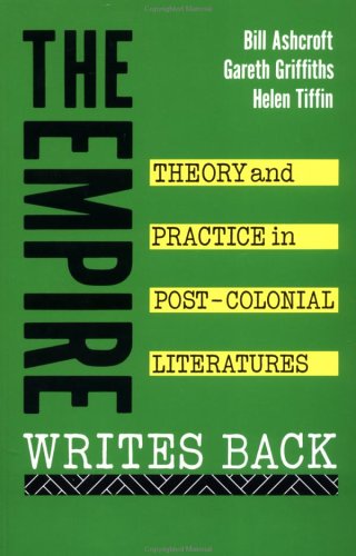 Stock image for The Empire Writes Back: Theory and Practice in Post-Colonial Literatures (New Accents) for sale by HPB-Red