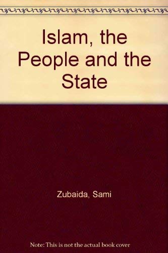 9780415012775: Islam, the People and the State: Essays on Political Ideas and Movements in the Middle East