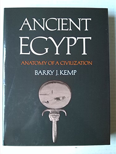 Imagen de archivo de Ancient Egypt : Anatomy of a Civilization a la venta por Better World Books