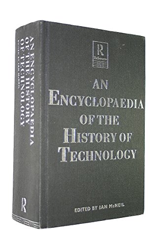 Stock image for An Encyclopedia of the History of Technology (Routledge Companion Encyclopedias) for sale by Books of the Smoky Mountains