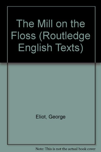 Stock image for The Mill on the Floss (Routledge English Texts) for sale by WorldofBooks