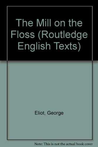 9780415013161: The Mill on the Floss (Routledge English Texts)