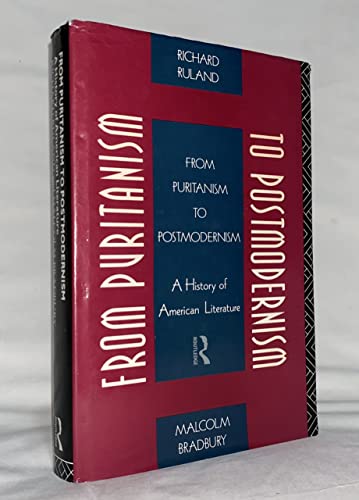 Beispielbild fr From Puritanism to Postmodernism: A History of American Literature zum Verkauf von Richard Booth's Bookshop