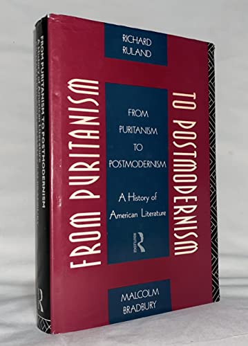 Imagen de archivo de From Puritanism to Postmodernism: A History of American Literature a la venta por Richard Booth's Bookshop