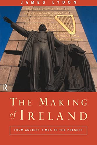 Imagen de archivo de The Making of Ireland: From Ancient Times to the Present a la venta por AwesomeBooks