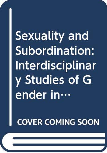 Imagen de archivo de Sexuality and Subordination: Interdisciplinary Studies of Gender in the Nineteenth Century a la venta por Zubal-Books, Since 1961