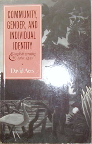 9780415013796: Community, Gender, and Individual Identity: English Writing 1360-1430
