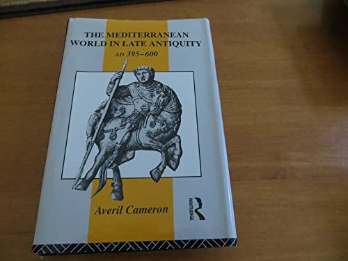 9780415014205: The Mediterranean World in Late Antiquity Ad 395-600 (Routledge History of the Ancient World)