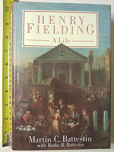 Henry Fielding: A Life (9780415014380) by Martin C. Battestin; Ruthe R. Battestin