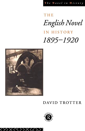 English Novel in History, 1895-1920 - Trotter, David