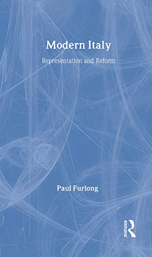 Modern Italy Representation and Reform - Paul Furlong