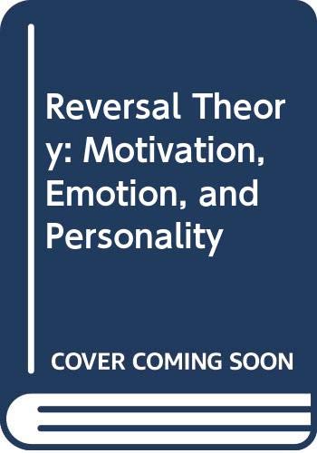 Beispielbild fr Reversal Theory: Motivation, Emotion and Personality zum Verkauf von W. Lamm
