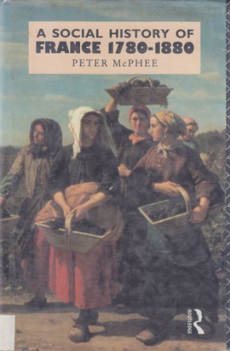 Beispielbild fr A Social History of France, 1780-1880 (Routledge Social History of the Modern World) zum Verkauf von AwesomeBooks