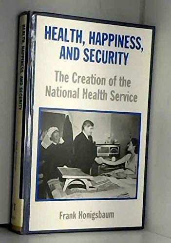9780415017398: Health, Happiness and Security: Civil Service and the National Health Service