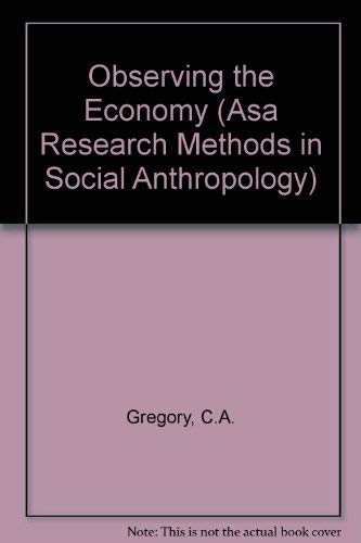 Imagen de archivo de Observing the Economy (Asa Research Methods in Social Anthropology) a la venta por HPB-Red