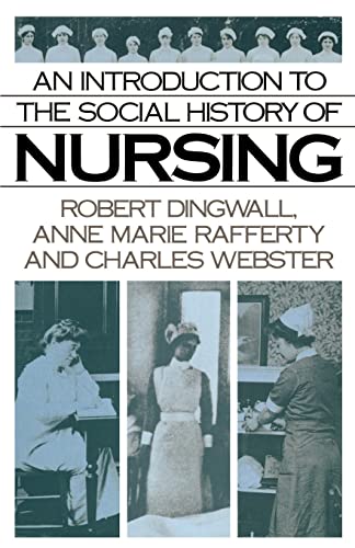 Beispielbild fr An Introduction to the Social History of Nursing zum Verkauf von AwesomeBooks