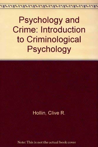 9780415018067: Psychology and Crime: Introduction to Criminological Psychology