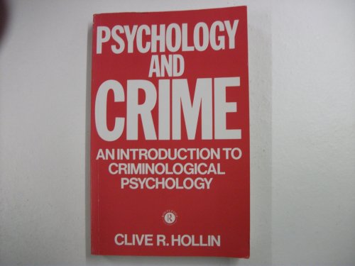 Beispielbild fr Psychology and Crime: An Introduction to Criminological Psychology zum Verkauf von WorldofBooks