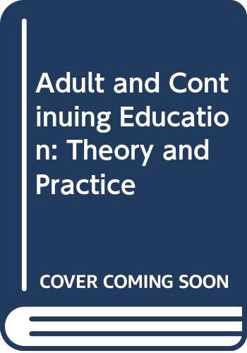 9780415018623: Adult and Continuing Education: Theory and Practice