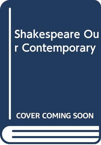 Beispielbild fr Shakespeare Our Contemporary zum Verkauf von WorldofBooks