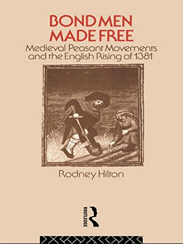 Imagen de archivo de Bond Men Made Free : Medieval Peasant Movements and the English Rising of 1381 a la venta por Better World Books