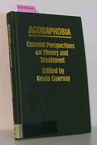 9780415018869: Agoraphobia: Current Perspectives on Theory and Treatment